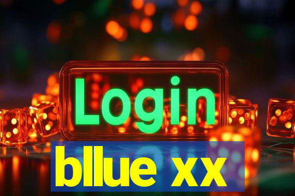 bllue xx